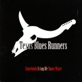 Buy Texas Blues Runners - Somebody Bring Me Some Water Mp3 Download