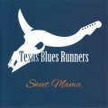 Buy Texas Blues Runners - Sweet Mama Mp3 Download
