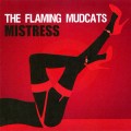 Buy The Flaming Mudcats - Mistress Mp3 Download
