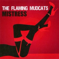 Purchase The Flaming Mudcats - Mistress