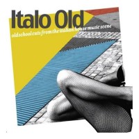Purchase VA - Italo Old: Old School Cuts From The Italian House Music Scene CD1