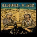 Buy Richard Dobson - Plenty Good People (With W. C. Jameson) Mp3 Download