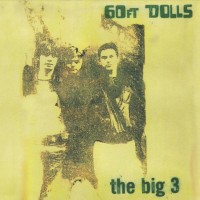 Purchase 60Ft Dolls - The Big 3