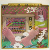 Purchase Barefoot Jerry - Watchin' TV (Vinyl)