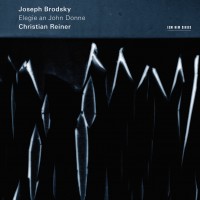 Purchase Christian Reiner - Joseph Brodsky: Elegie An John Donne