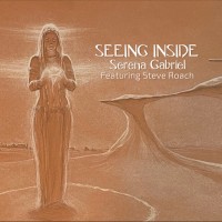 Purchase Serena Gabriel - Seeing Inside (Feat. Steve Roach)