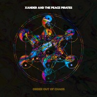 Purchase Xander & The Peace Pirates - Order Out Of Chaos