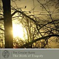 Buy The Circular Ruins - The Birth Of Tragedy Mp3 Download