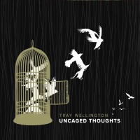 Purchase Tray Wellington - Uncaged Thoughts (EP)
