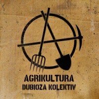 Purchase Dubioza Kolektiv - Agrikultura