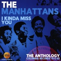 Purchase The Manhattans - I Kinda Miss You (The Anthology: Columbia Records 1973-87) CD2