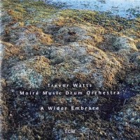 Purchase Trevor Watts - A Wider Embrace
