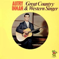 Purchase Autry Inman - Great Country & Western Singer (Vinyl)