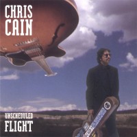 Purchase Chris Cain - Unscheduled Flight