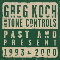 Purchase Greg Koch - Past And Present 1993 - 2000