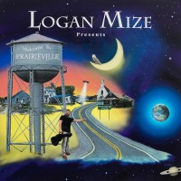 Purchase Logan Mize - Welcome To Prairieville