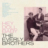 Purchase The Everly Brothers - Hey Doll Baby