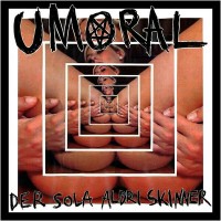 Purchase Umoral - Der Sola Aldri Skinner