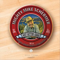 Purchase Mighty Mike Schermer - Just Gettin' Good