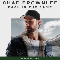 Purchase Chad Brownlee - Back In The Game (Deluxe Edition)