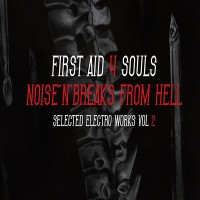 Purchase First Aid 4 Souls - Selected Electro Works Vol. 2: Noise'n'breaks From Hell