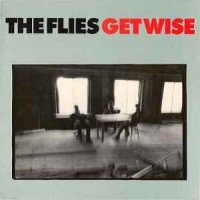 Purchase The Flies - Get Wise (Vinyl)