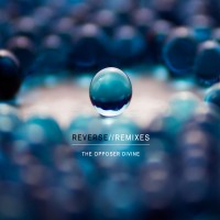 Purchase The Opposer Divine - Reverse//Remixes (EP)