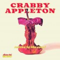 Buy Crabby Appleton - Rotten To The Core! (Vinyl) Mp3 Download