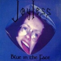 Purchase Joyless - Blue In The Face (EP)