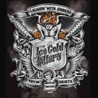 Purchase The Ice Cold Killers - Laughin' With Sinners... Cryin' With Saints