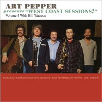 Purchase Art Pepper - Presents West Coast Sessions! Vol. 4: Bill Watrous