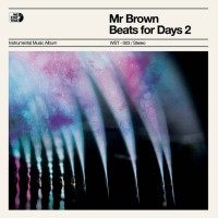 Purchase Mr Brown - Beats For Days 2