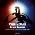 Purchase Brian Tyler - Chip 'n Dale: Rescue Rangers (Original Soundtrack) Mp3 Download