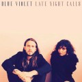 Buy Blue Violet - Late Night Calls Mp3 Download