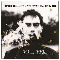 Purchase Peter Murphy - The Last And Only Star (Rarities)