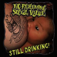Purchase No Redeeming Social Value - Still Drinking