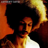 Purchase Anthony Davis - Past Lives (Vinyl)