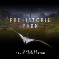 Purchase Daniel Pemberton - Prehistoric Park