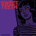 Buy Sweet Teeth - Acid Rain Mp3 Download