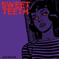 Purchase Sweet Teeth - Acid Rain