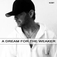 Purchase Nomy - A Dream For The Weaker