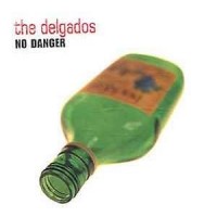Purchase THE DELGADOS - No Danger (CDS)
