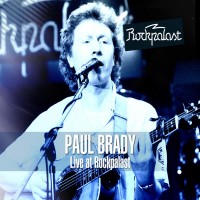 Purchase Paul Brady - Live At Rockpalast Markthalle, Hamburg, Germany 8Th December 1983