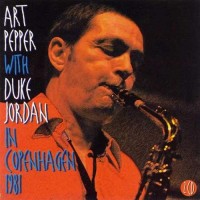 Purchase Art Pepper - In Copenhagen 1981 (With Duke Jordan) (Reissued 1996) CD1