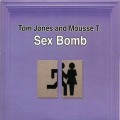 Buy Tom Jones & Mousse T. - Sex Bomb (CDS) Mp3 Download