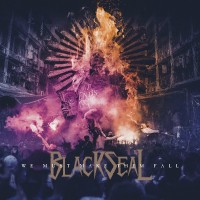 Purchase Black Seal - We Must Make Them Fall
