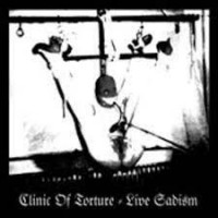 Purchase Clinic of Torture - Live Sadism