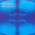 Buy John Dyson - Aquarelle Mp3 Download