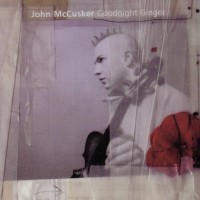 Purchase John Mccusker - Goodnight Ginger