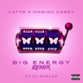 Buy Latto & Mariah Carey - Big Energy (Feat. DJ Khaled) (Remix) (CDS) Mp3 Download